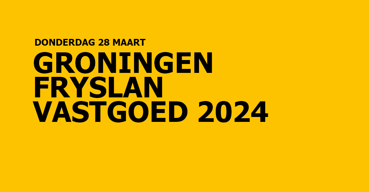 Groningen Fryslan Vastgoed 2024